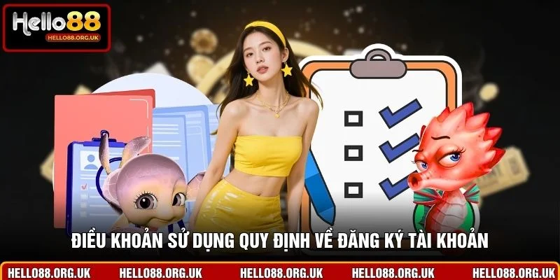 Điều khoản sử dụng quy định về đăng ký tài khoản