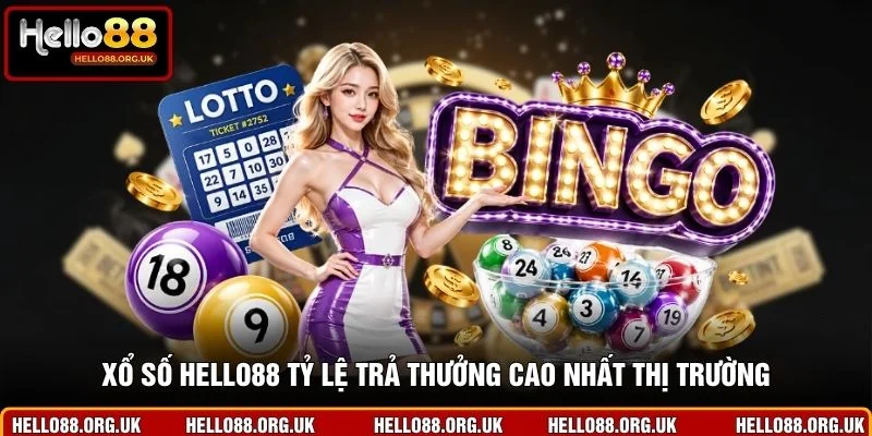 Xổ số Hello88 tỷ lệ trả thưởng cao nhất thị trường